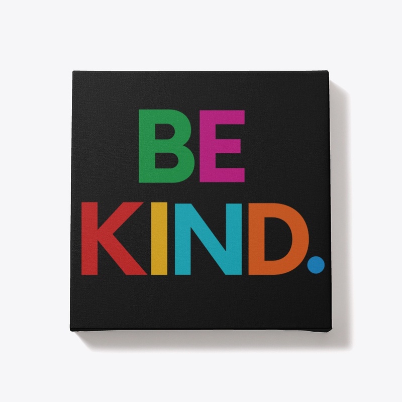 Be Kind