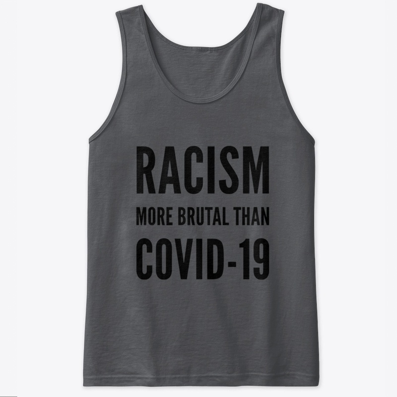 Racism, More Brutal Than Covid-19
