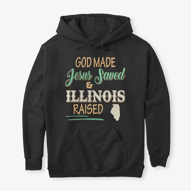 Illinois State Lover Gift God Made