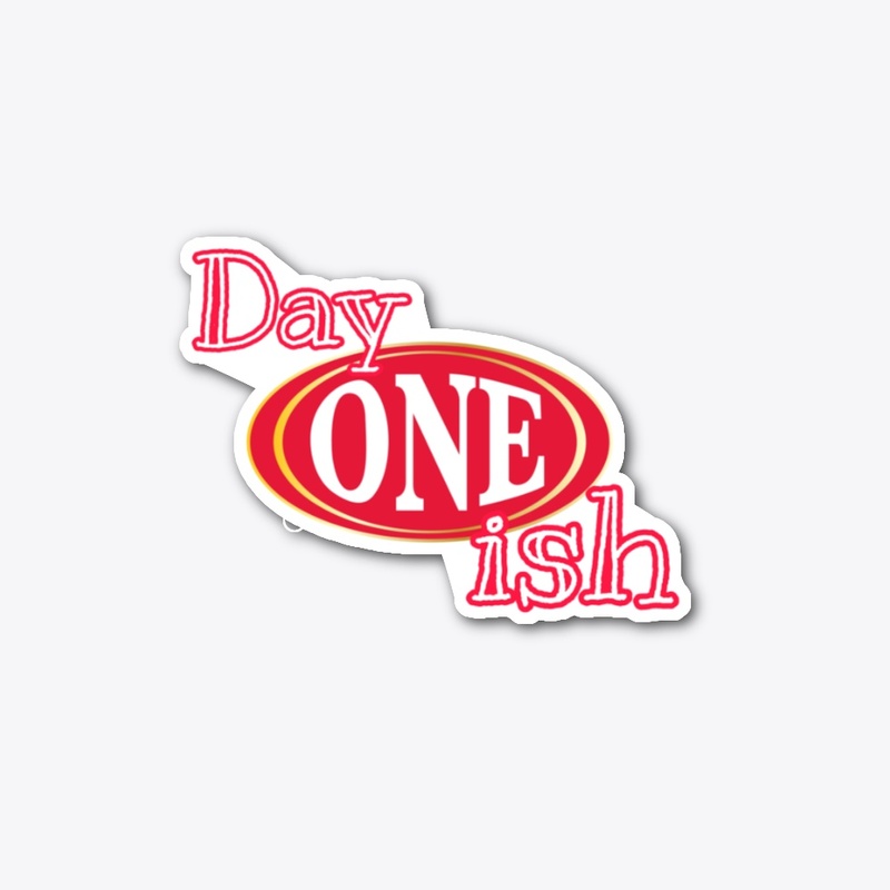 Day O.N.E. ish sticker