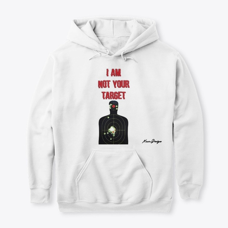 I Am Not Your Target