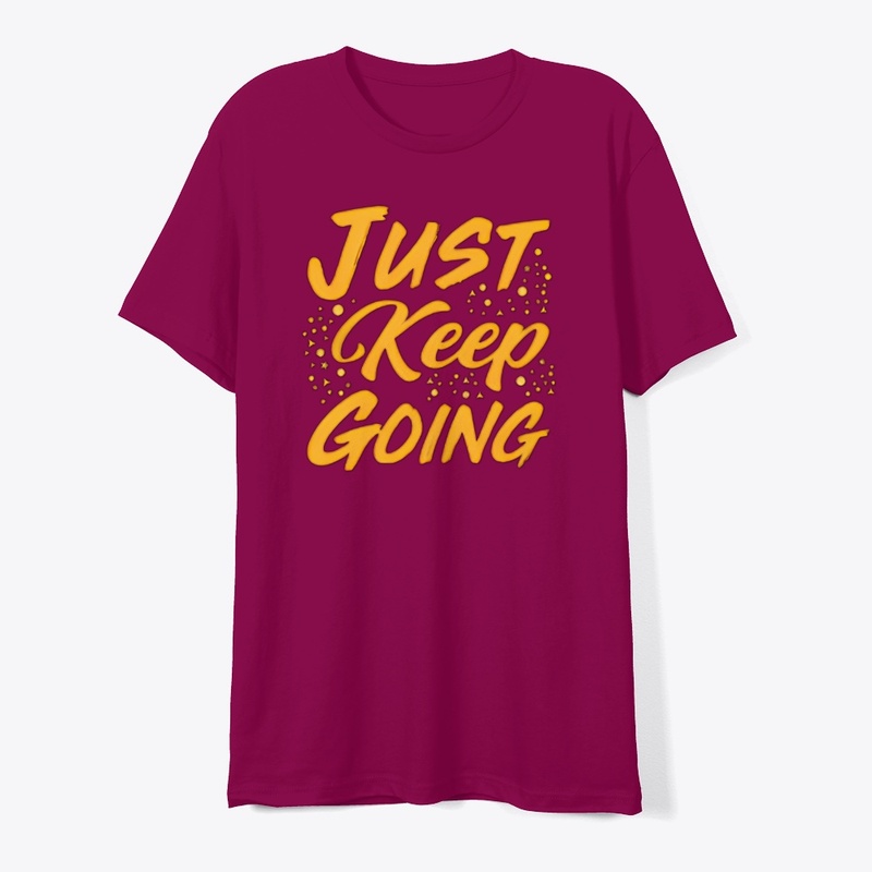  'Just Keep Going'