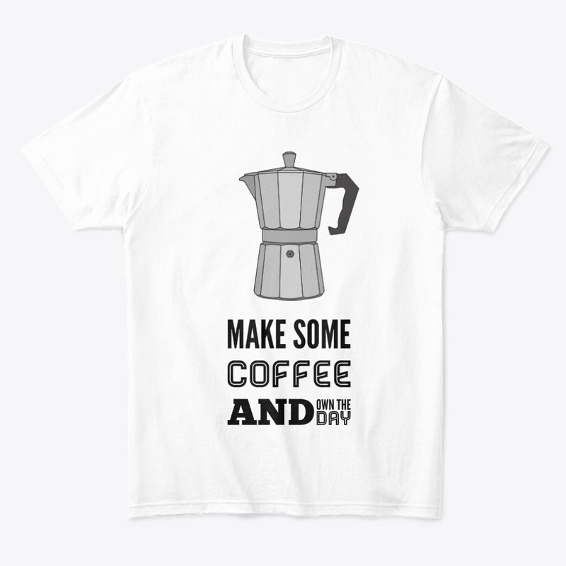 Make coffee and own the day !!!