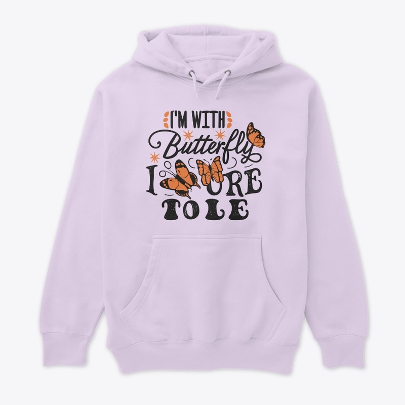 I’m with the butterfly