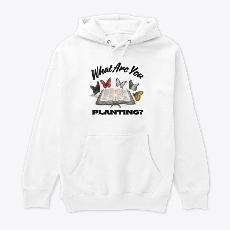 What Are You Planting?