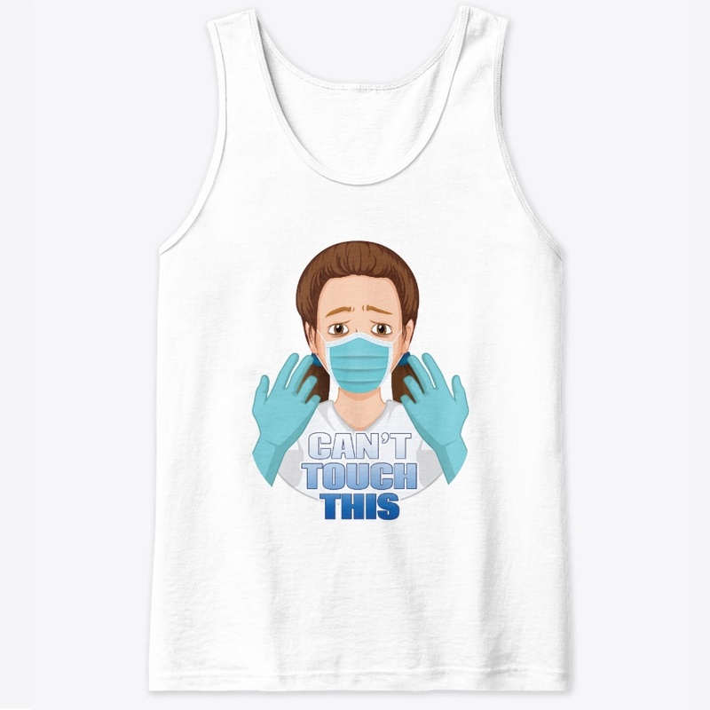 Can't Touch This - Covid Inspired Design
