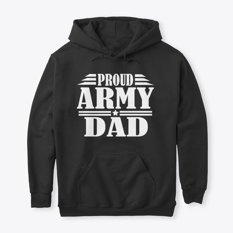 Proud Army Dad Veterans Day 2019