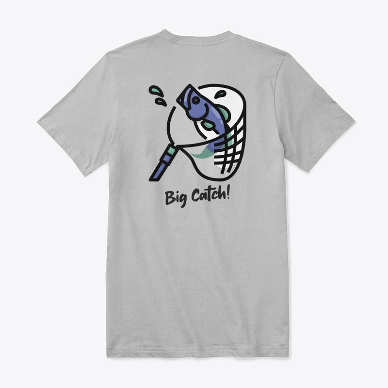 Big Catch - Unisex