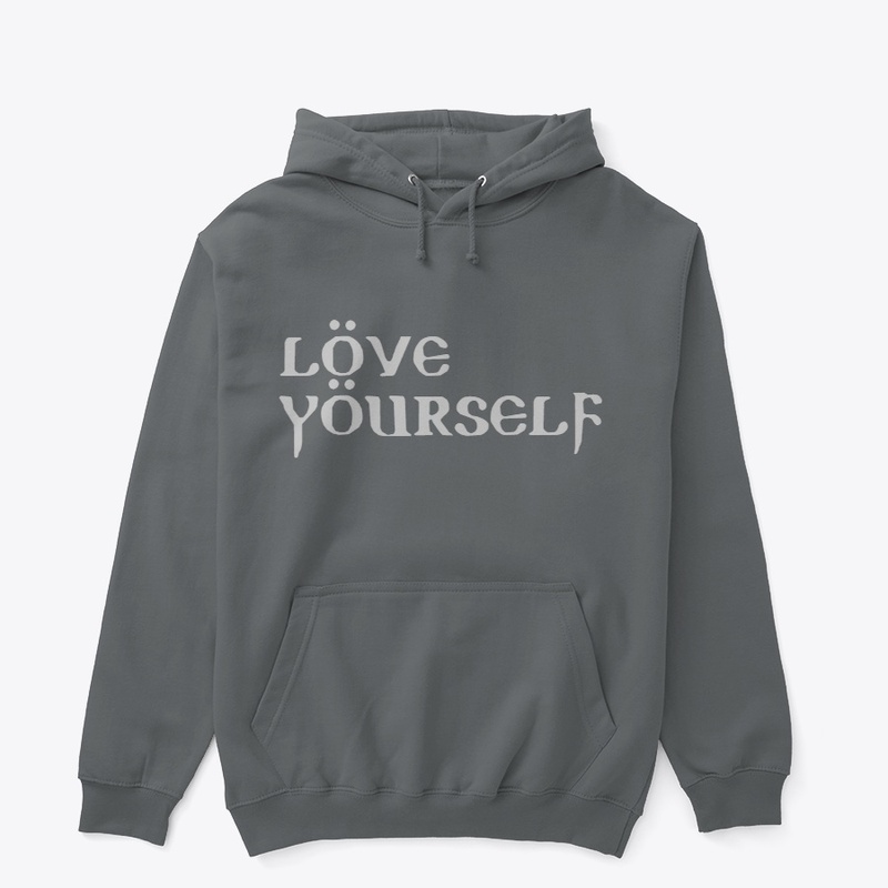 Love yourself 