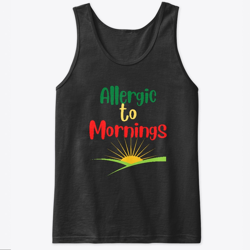 Allergic to Mornings