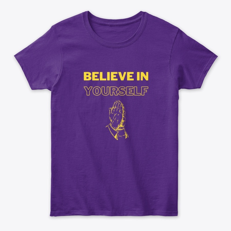 Believe in yourself