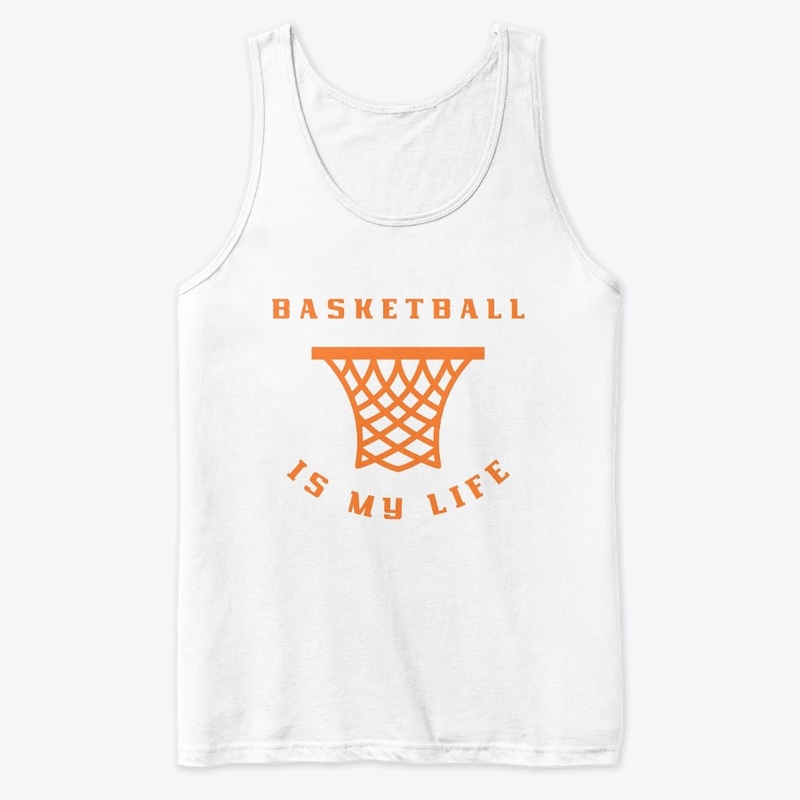 Basketball is my life