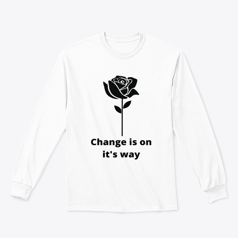 Change Is On It's Way