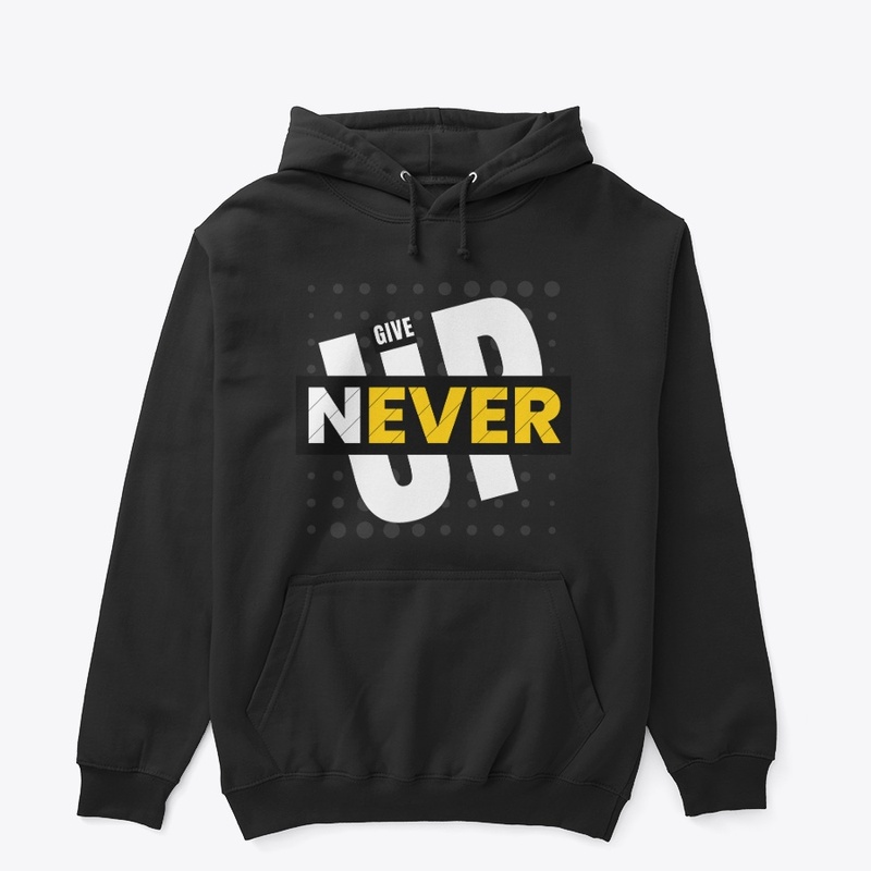 Never Give Up Premium Hoodies