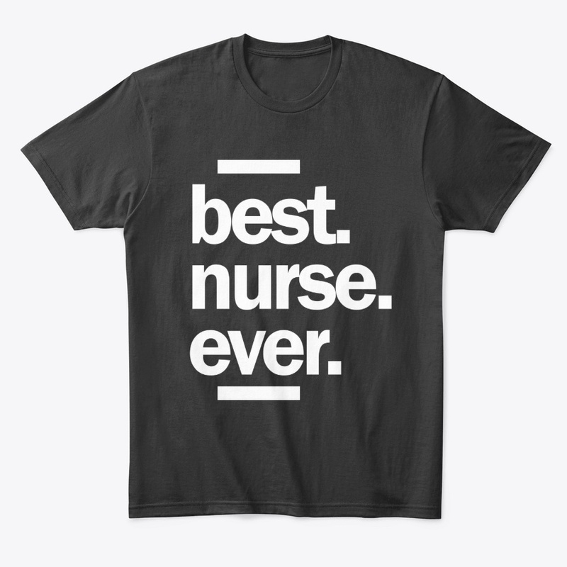 Best Nurse Ever Job Title Men Women Gift