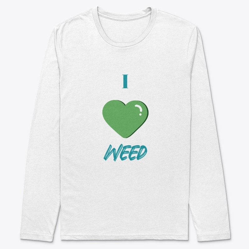 I Love Weed Signature Design