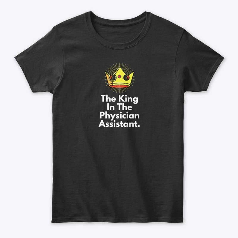 The King In The Physician Assistant.