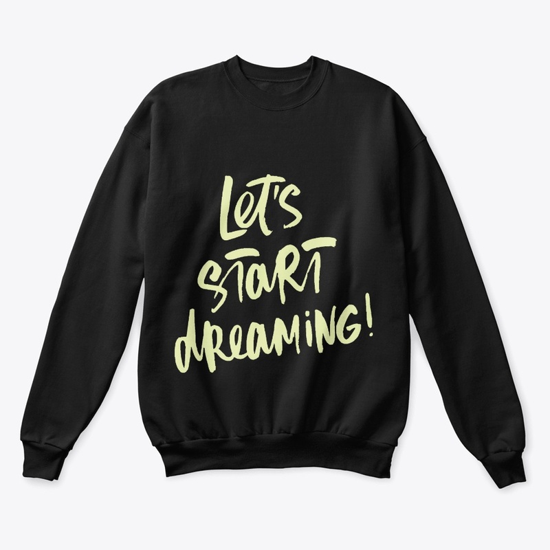 Lets Start Dreaming | ND