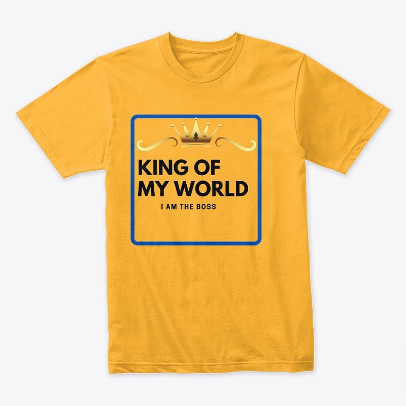 King of my world
