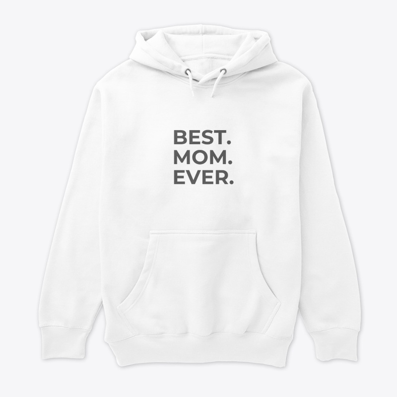 Best mom ever t shirt