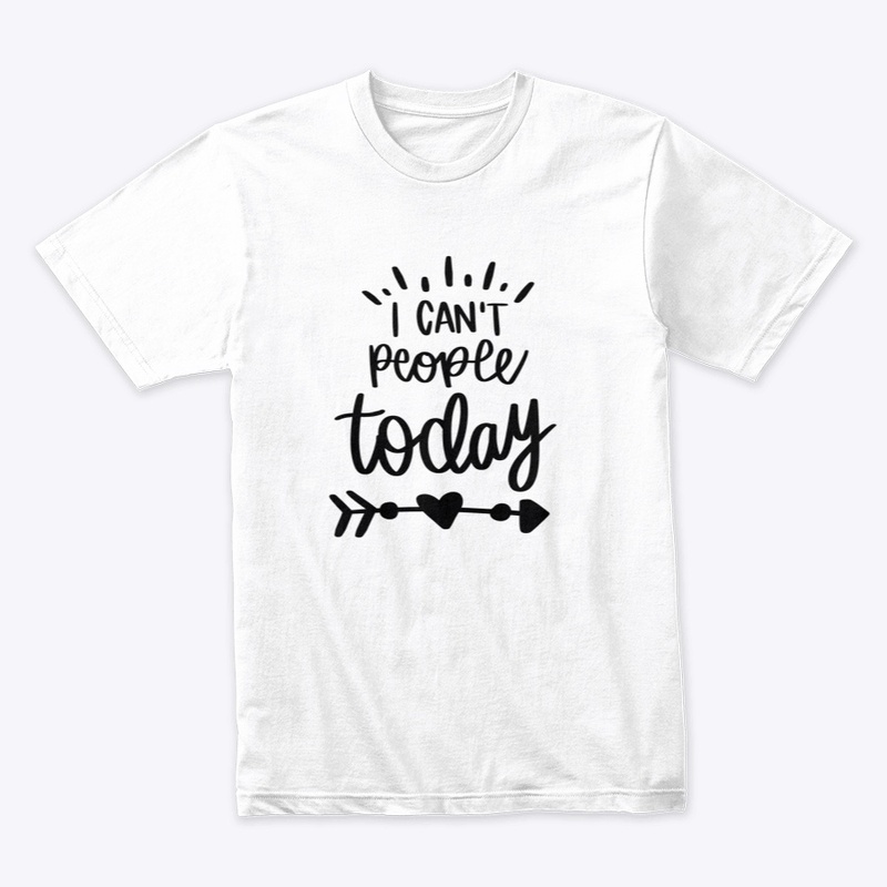 I Can't People Today