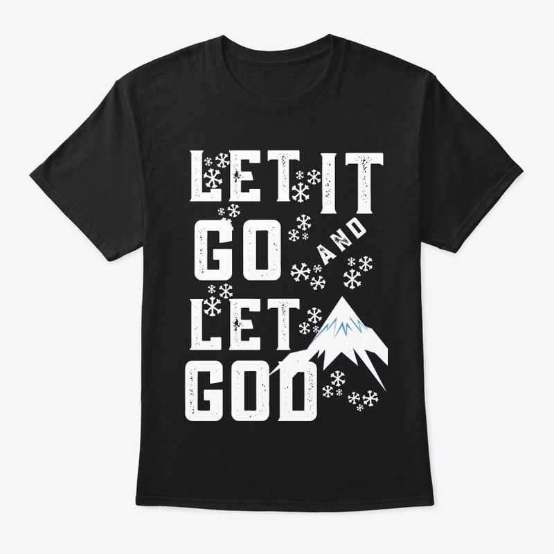 LET IT GO and LET GOD