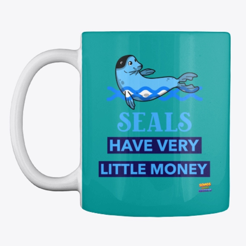 Seals Have Very Little Money