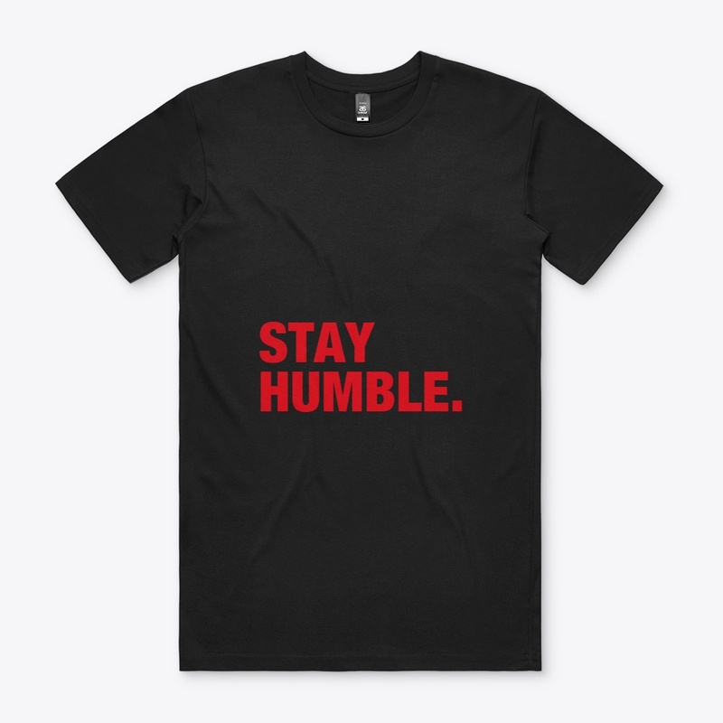Stay Humble