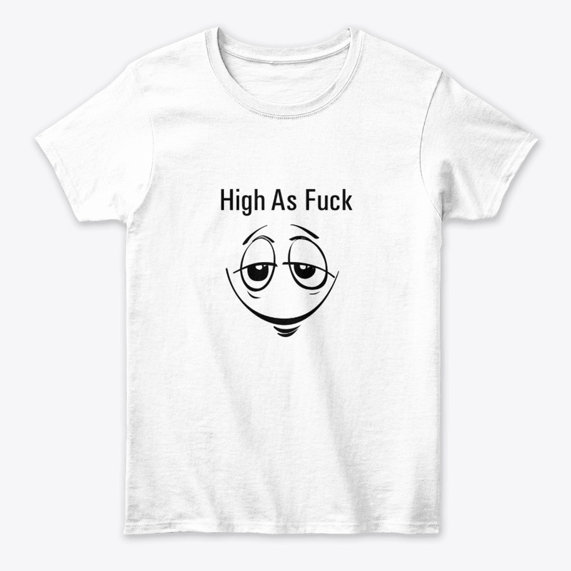 HIGH AF Funny Tees