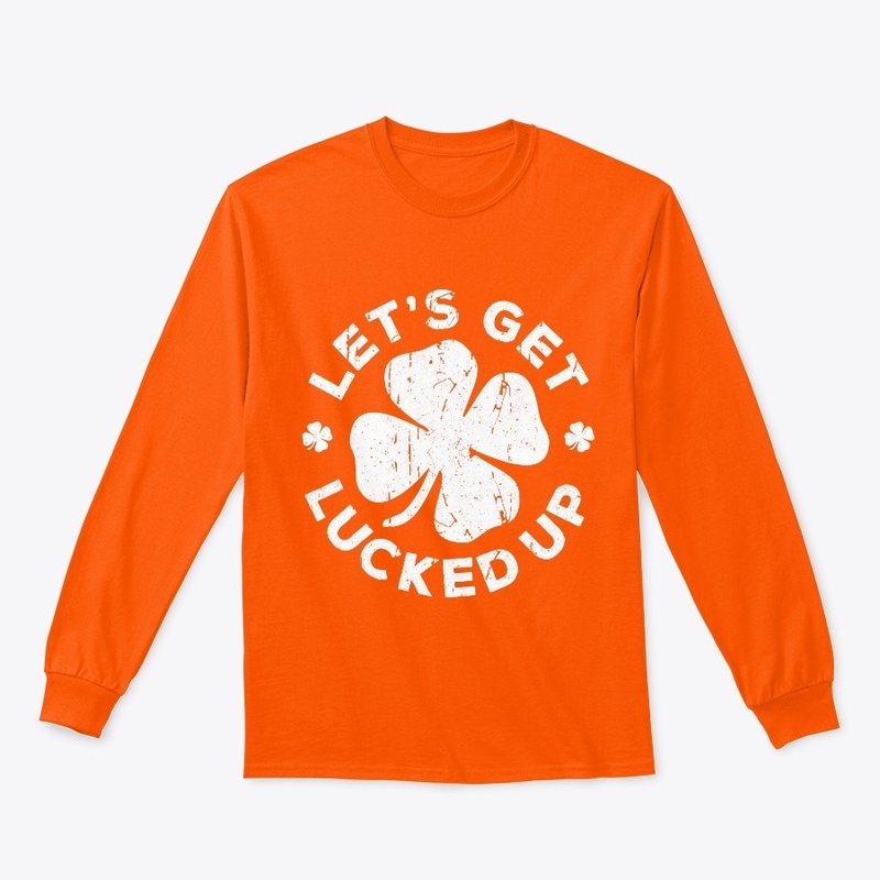 Click Buy Lets Get Lucked Up Saint P