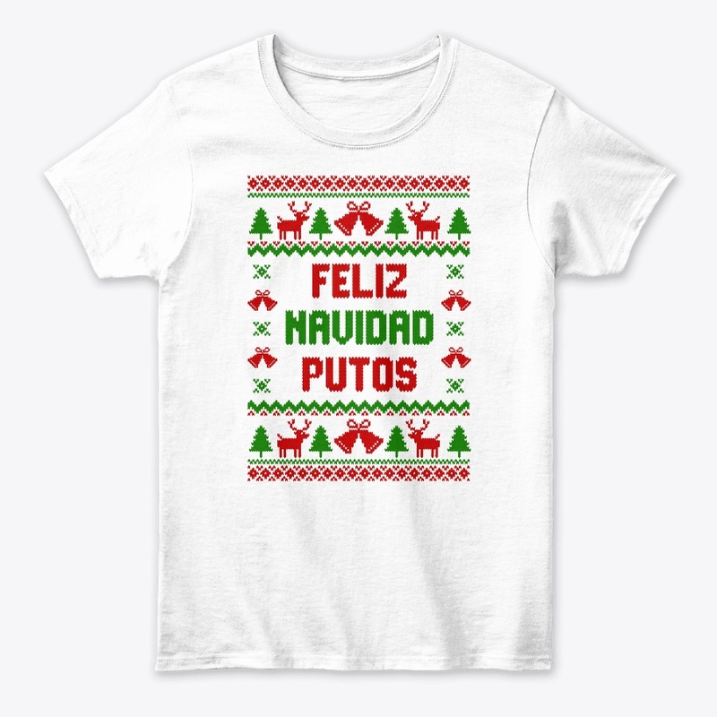 Feliz Navidad Putos Ugly Sweater