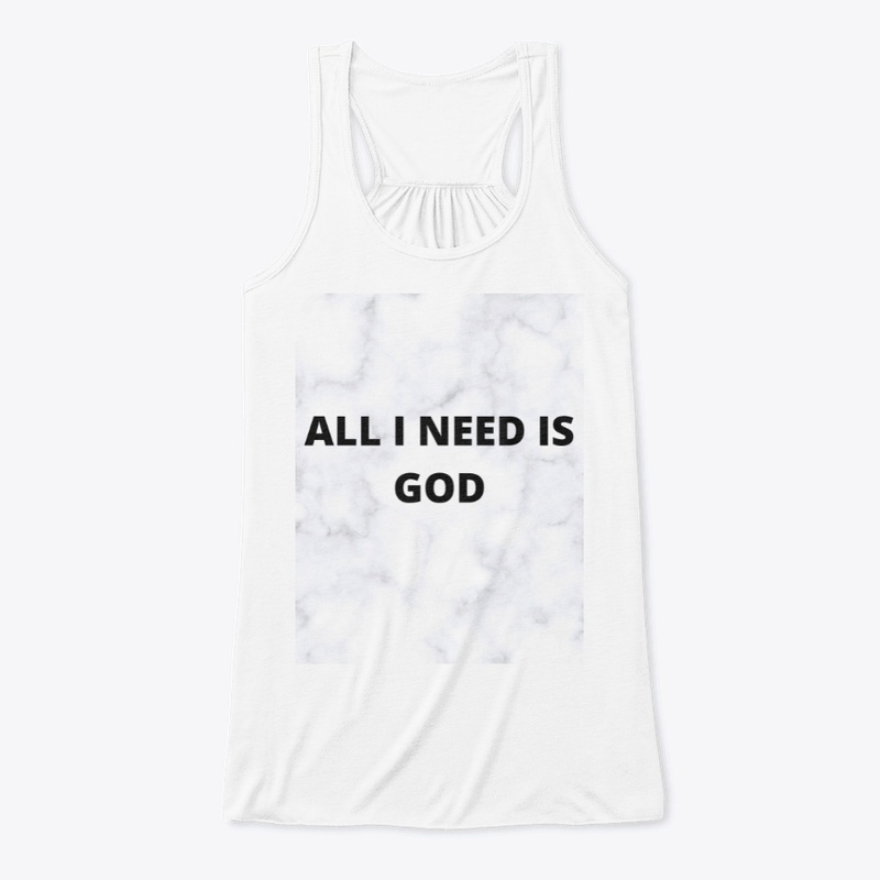 ALL I NEED IS GOD