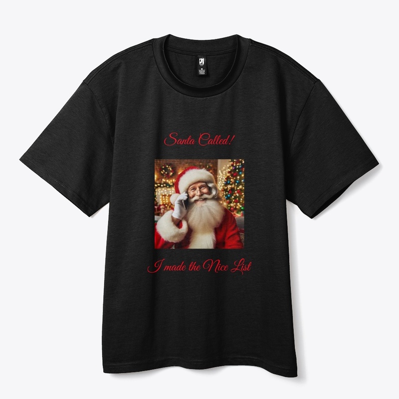 Santa Called. I made the Nice List