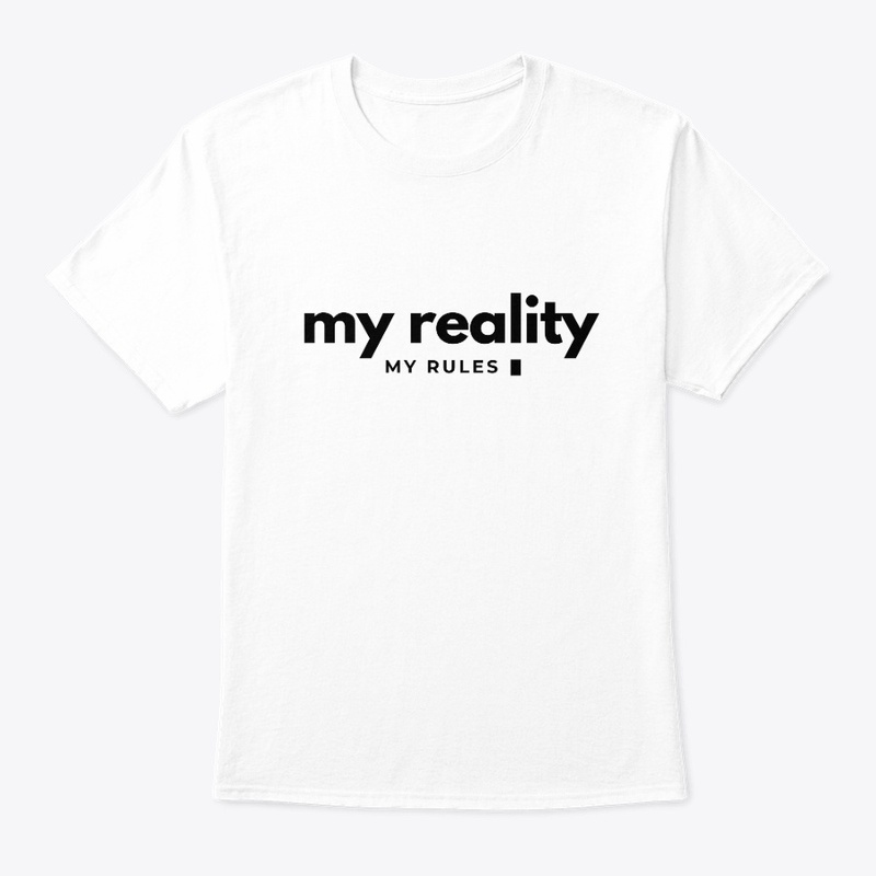 My Reality My Rules