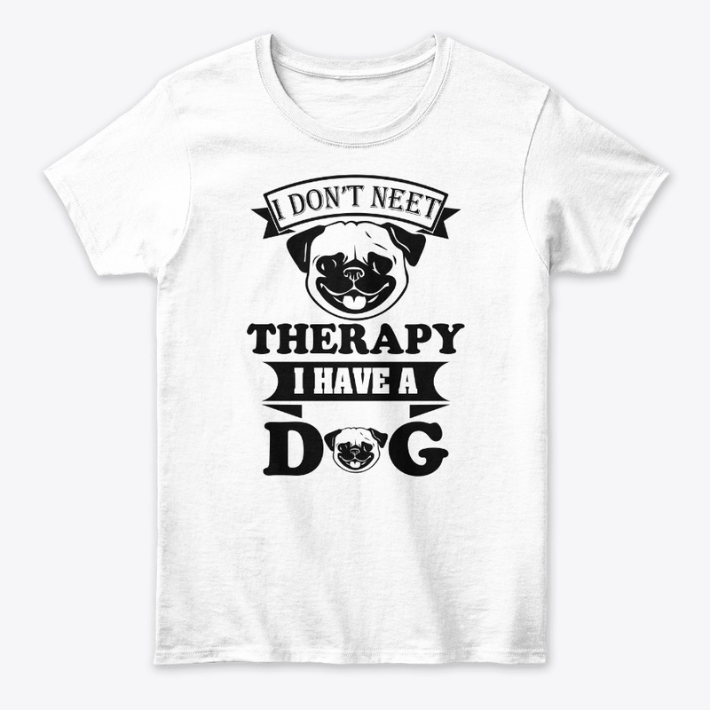 I DON'T NEET THERAPY I HAVE 
