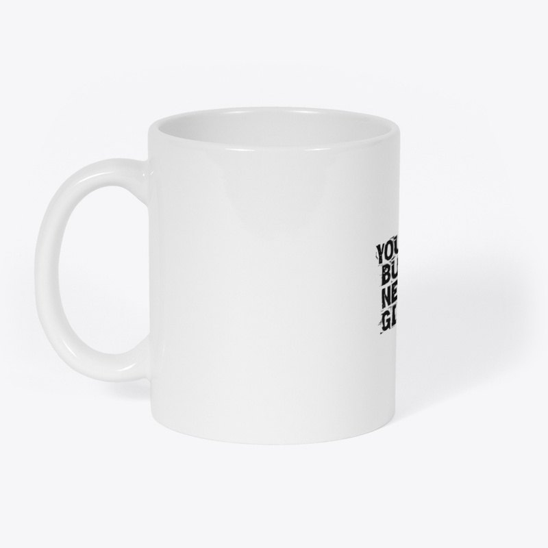 YOU MIGH FAIL BUT YOU WILL NEVER GIVE UP