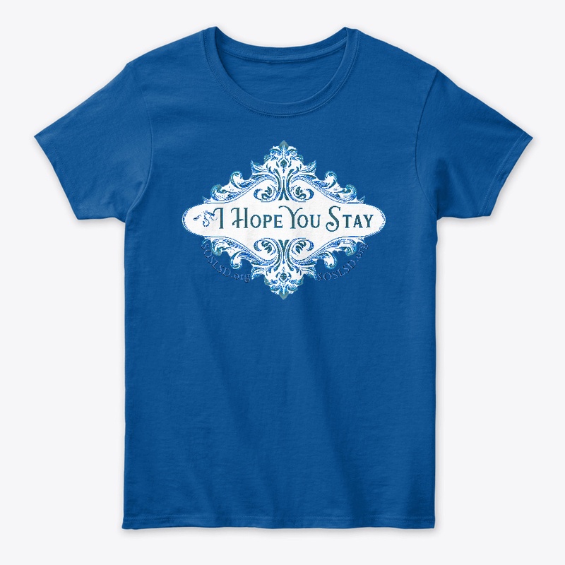 Hope You Stay V2 pottery blue womens tee