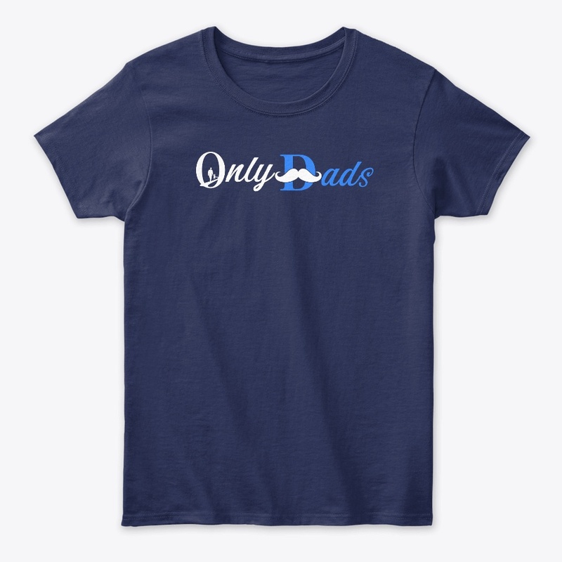 OnlyDads T-Shirt