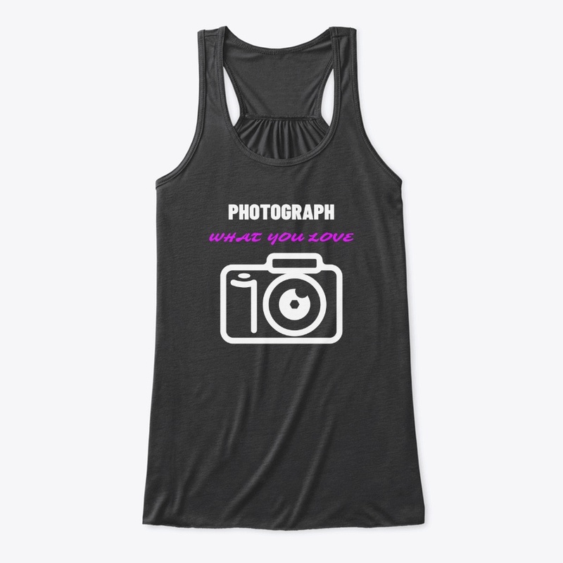 Photograph What You Love.