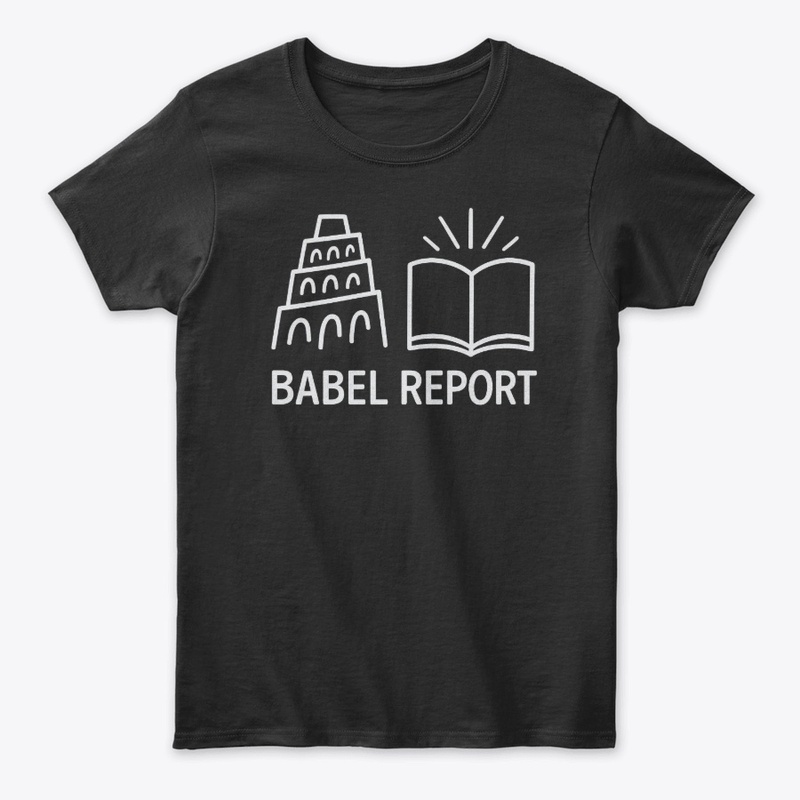 Babel Report Truth Over Tradition