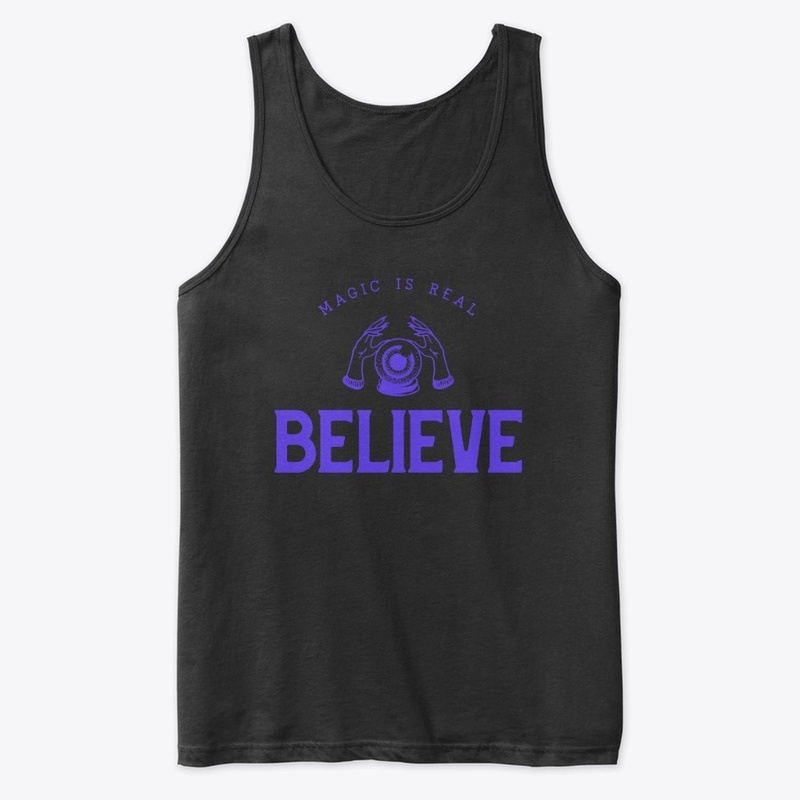 Magic is Real - Believe