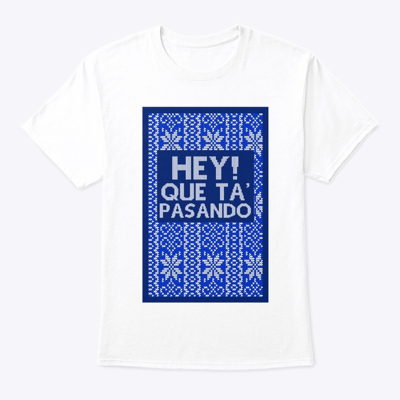 HEY QUE TA' PASANDO'