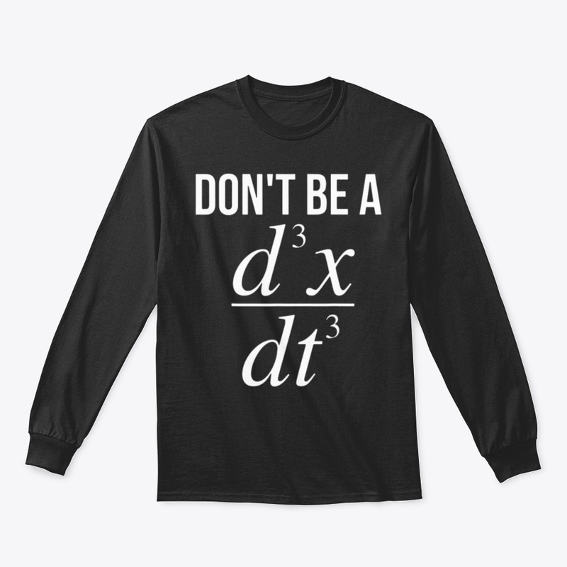 Don T Be A D3x Dt3 Math T Shirt