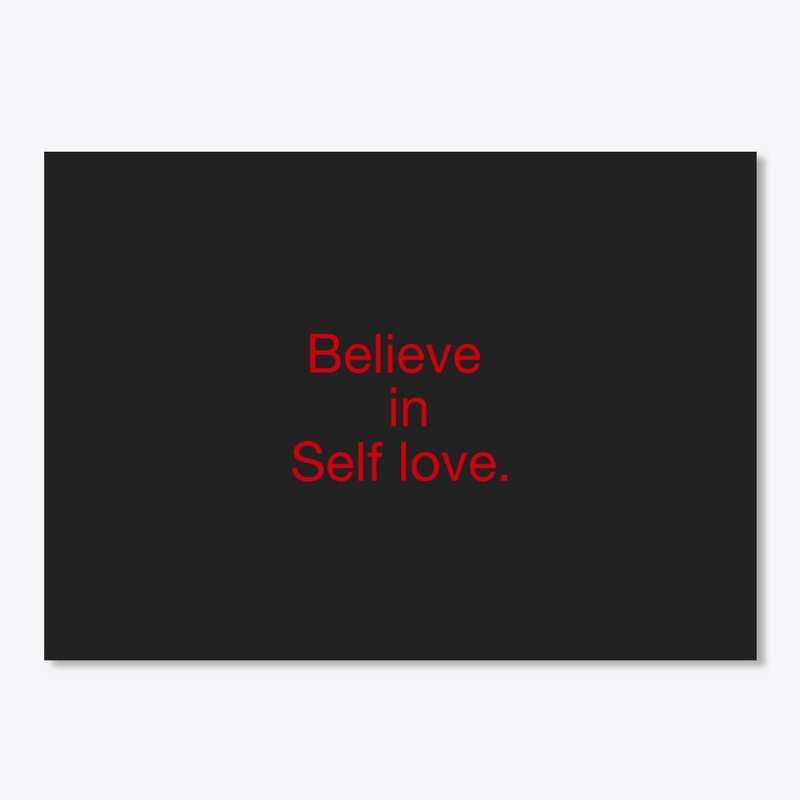 Believe in Self-Love : Mental Health 