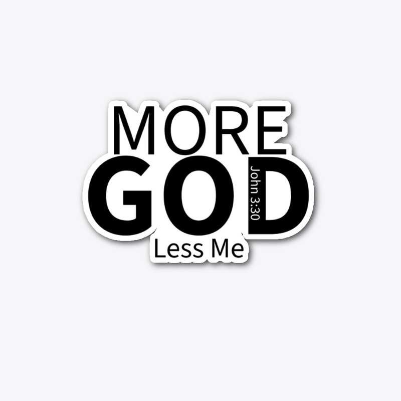 More God Less Me