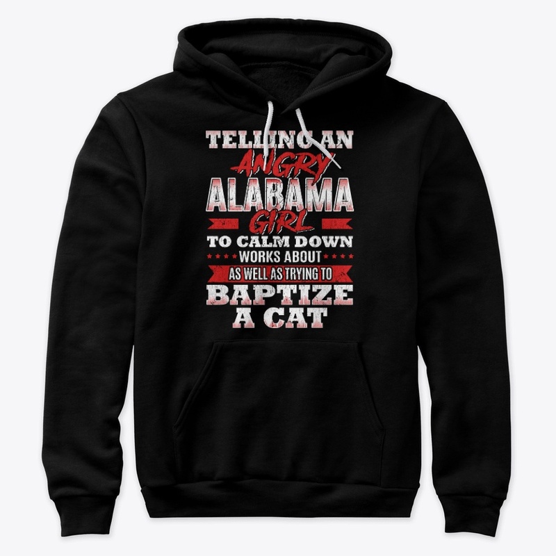 Funny Alabama Girl Gift Calm Down Like