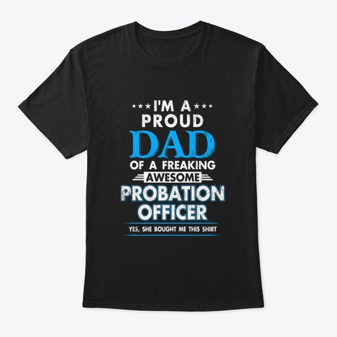 Proud Dad Of Awesome Officer Black T-Shirt Front