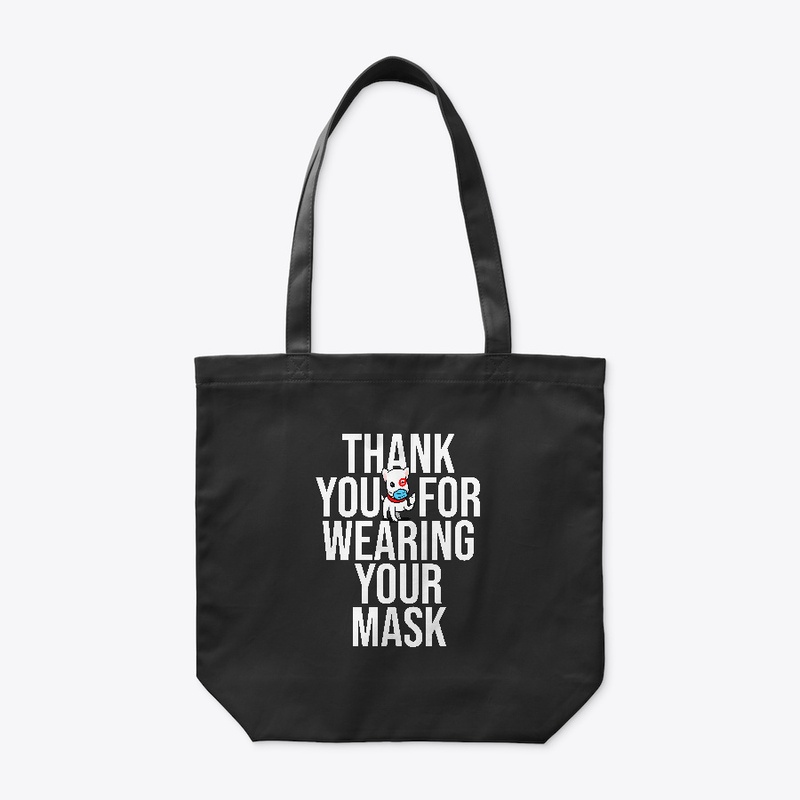 Thank You For Wearing Your Mask