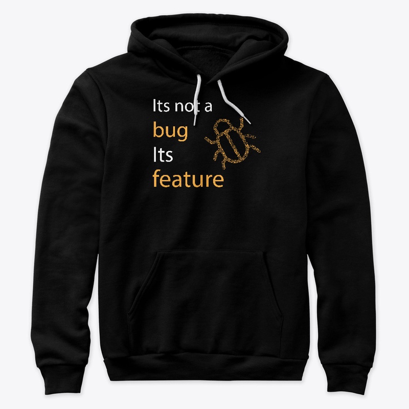 Its not a BUG, Its Feature