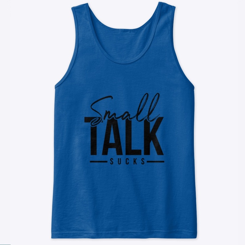 All things "Small Talk Sucks"